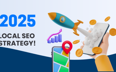 Local SEO Strategy 2025: Your Guide to Dominating the Local Scene